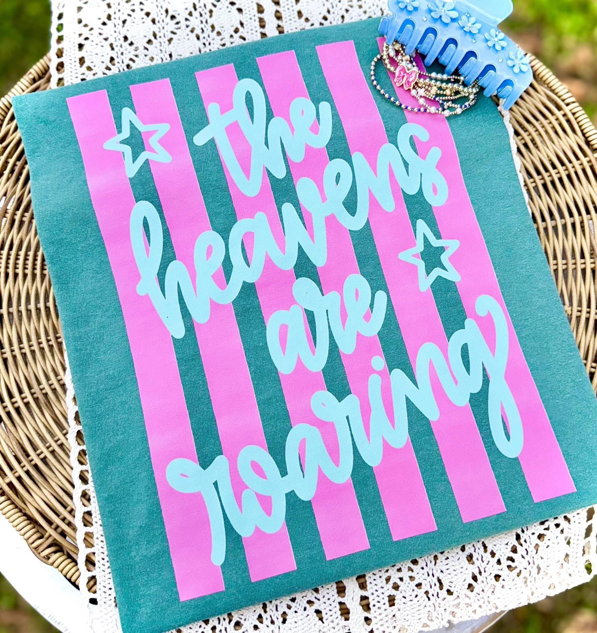 The heavens are roaring shirt