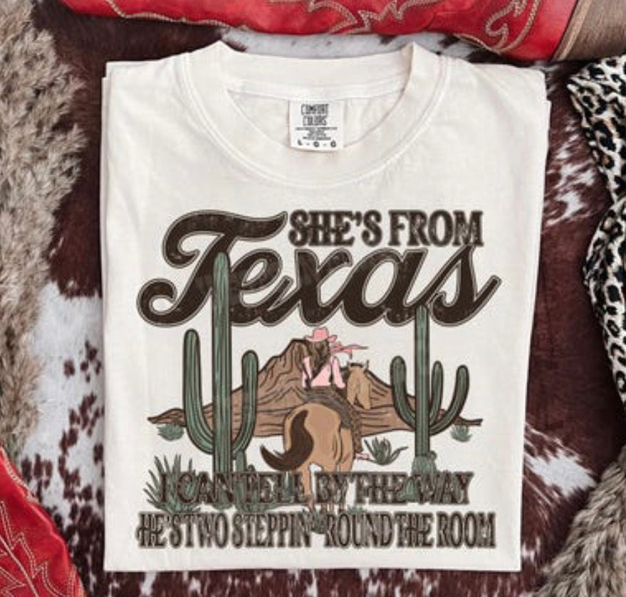 She’s from Texas shirt