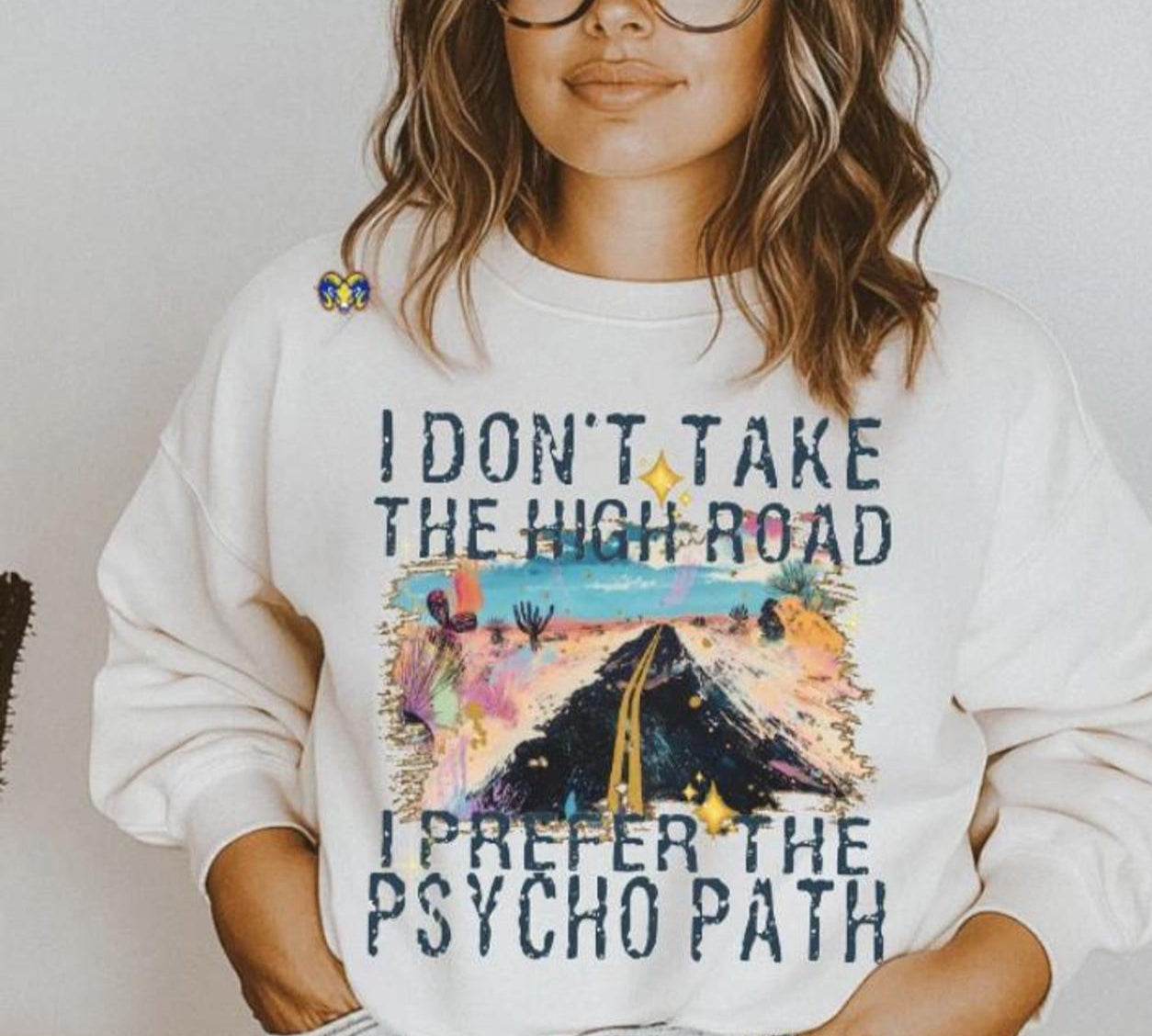 I don’t take the high road shirt