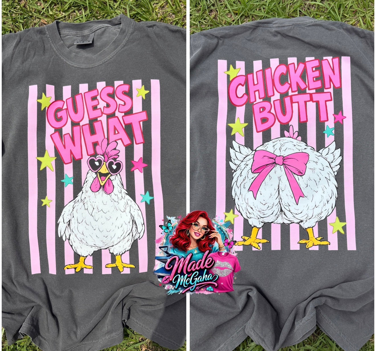 Guess what chicken butt shirt