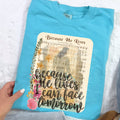 Because he lives shirt