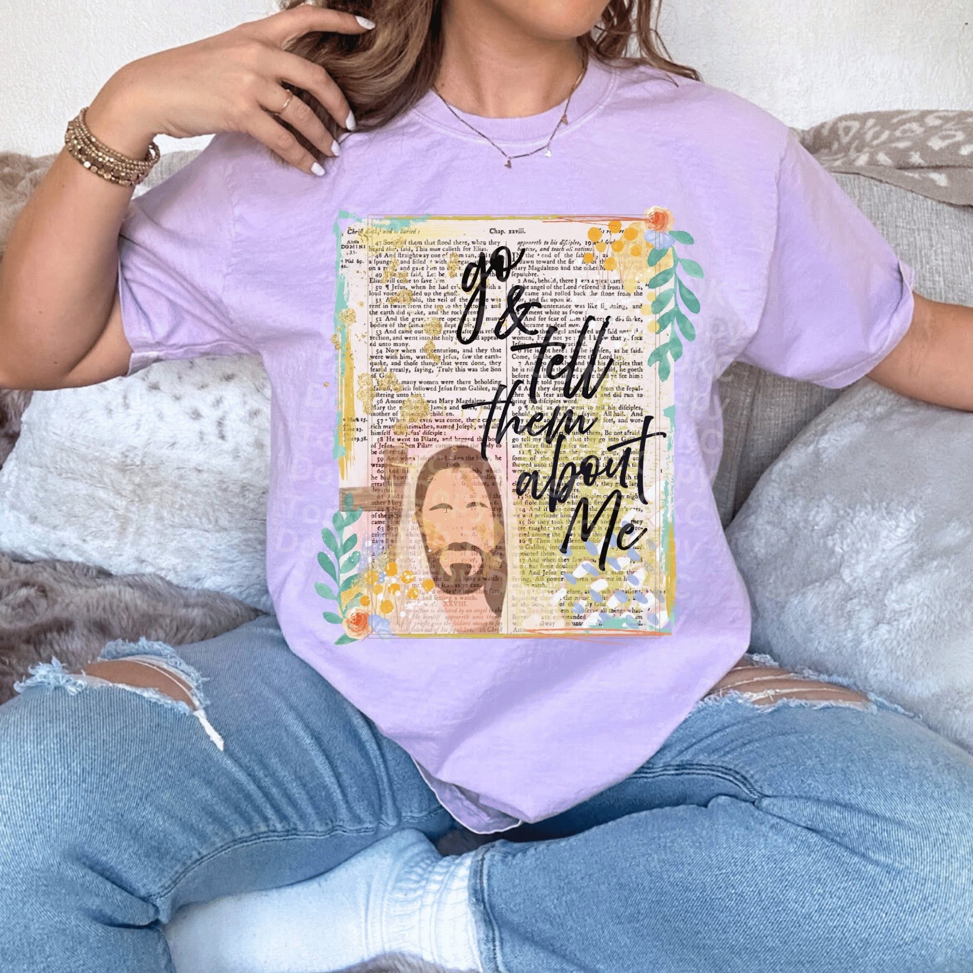 Go & tell them about me shirt