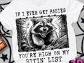If I ever get rabies shirt